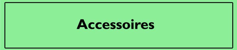 Accessoires