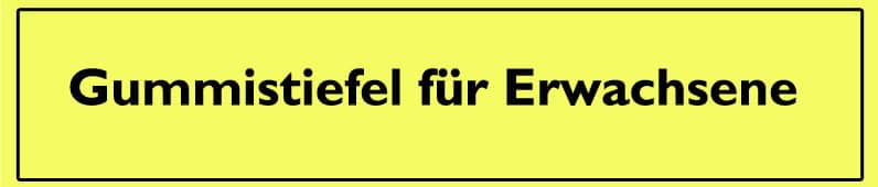 Gummistiefel fÃ¼r Erwachsene