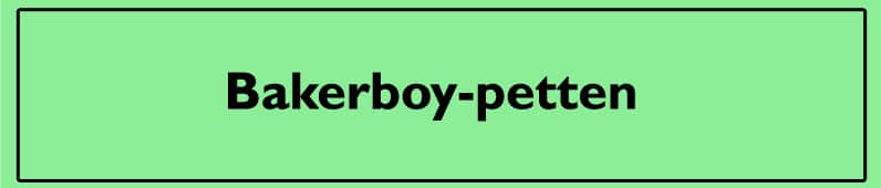 Bakerboy-Petten