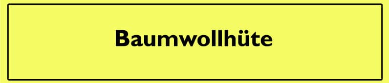 BaumwollhÃ¼te