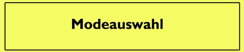 Modeauswahl
