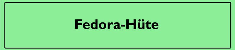 Fedora-HÃ¼te