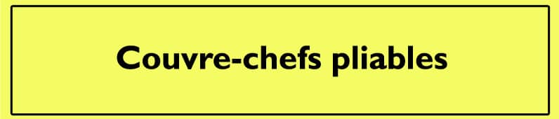 Courve-chefs pliables