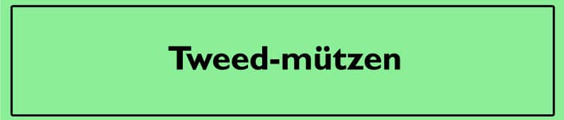 Tweed-MÃ¼tzen